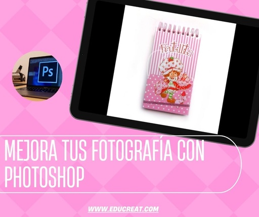 Curso: Mejora tus fotos con Photoshop